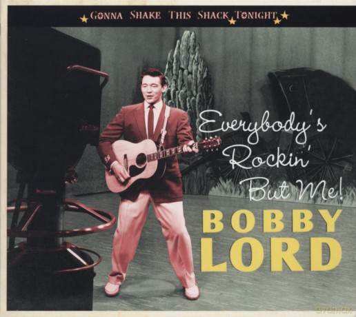Lord Bobby: Gonna Shake This Shack Tonight: Everybody's Rockin'but Me [CD]