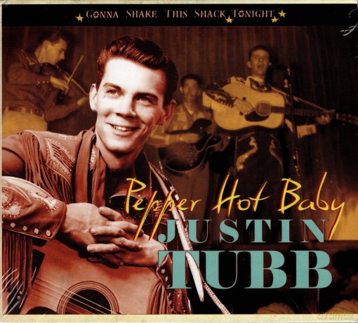 Tubb Justin: Gonna Shake This Shack Tonight: Pepper Hot Baby [CD]