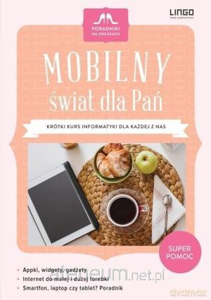 Mobilny świat dla Pań. Poradniki na obcasach [KSIĄŻKA]