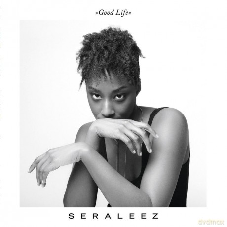 Seraleez: Good Life [CD]