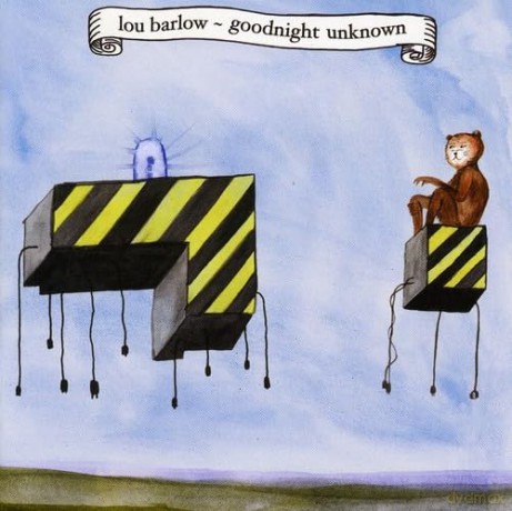 Barlow Lou: Goodnight Unknown [CD]