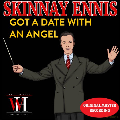 Ennis Skinnay: Got A Date With An Angel - Wally Heider [CD]