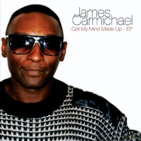 Carmichael James: Got My Mind Made Up [CD]