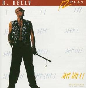 R. Kelly: 12 Play [CD]