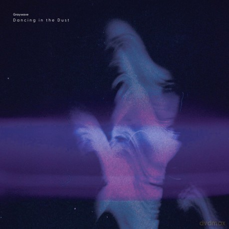 Graywave-Dancing In The Dust: Graywave-Dancing in the Dust [CD]