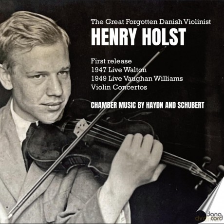 Holst Henry: Great Forgotten Danish Violinist Henry Holst [2CD]