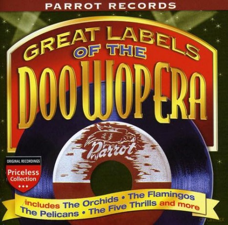 Great Labels Of The Doo Wop Era, Parrot Records [CD]