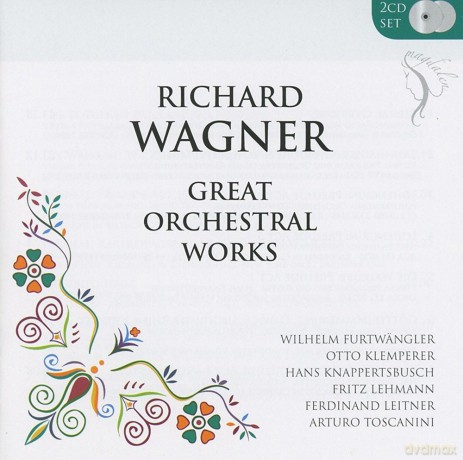 Furtwaengler - Klemperer - Lehmann - Etc: Great Orchestral Works - Richard Wagner [2CD]