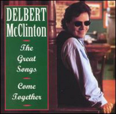 Mcclinton Delbert: Great Songs Come Together [CD]