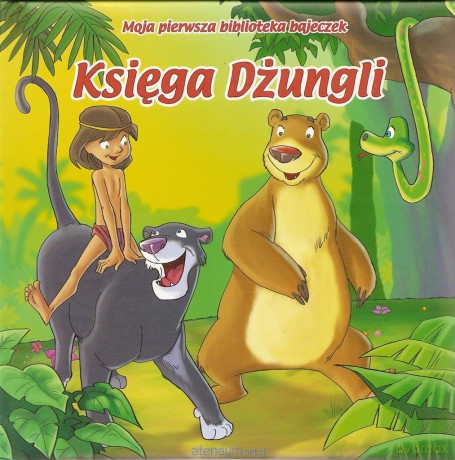 Moja pierwsza biblioteczka bajeczek Księga dżungli [KSIĄŻKA]