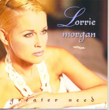 Morgan Lorrie: Greater Need [CD]