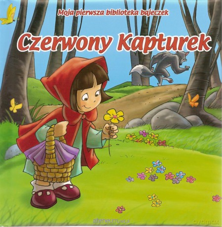 Moja pierwsza biblioteka...Czerwony Kapturek [KSIĄŻKA]