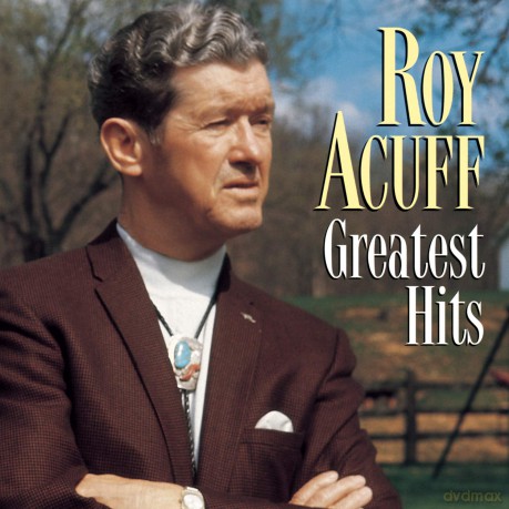 Acuff Roy: Greatest Hits [CD]