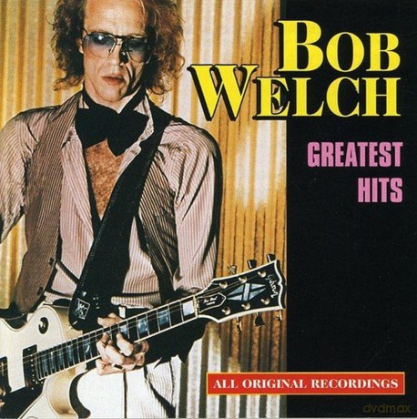 Welch Bob: Greatest Hits [CD]
