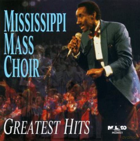 Mississippi Mass Choir: Greatest Hits [CD]