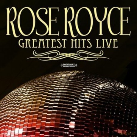 Royce Rose: Greatest Hits - Live (Digitally Remastered) [CD]
