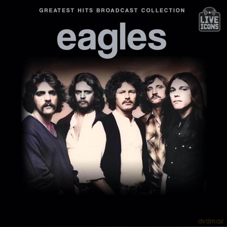 Eagles: Greatest Hits Broadcast Collec [CD]