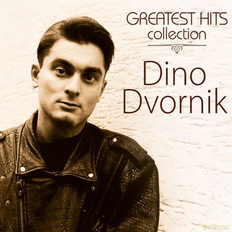 Dvornik Dino: Greatest Hits Collection [CD]