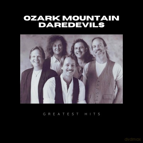 Ozark Mountain Daredevils: Greatest Hits Of Ozark Mountain Daredevils [CD]