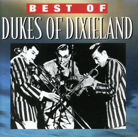 Dukes Of Dixieland: Greatest Songs [CD]