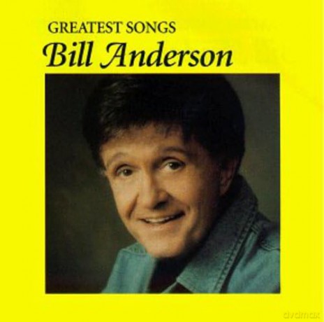 Anderson Bill: Greatest Songs [CD]