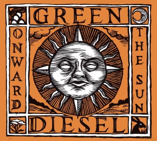 Green Diesel-Onward The Sun: Green Diesel-Onward The Sun [CD]