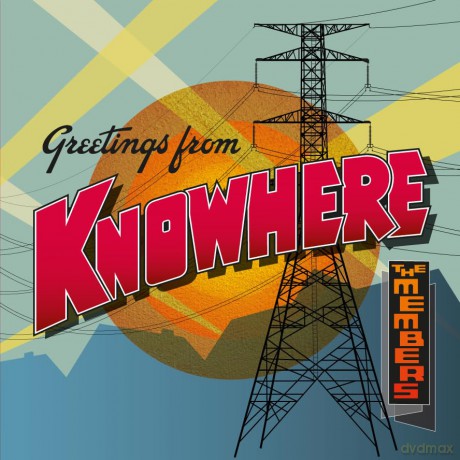 Members The: Greetings From Knowhere [CD]