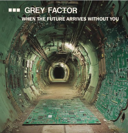 Grey Factor-When The Future Arrives Without You (Complete W: Grey Factor-When The Future Arrives Without You (Complete W [2CD]