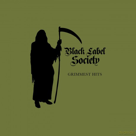 Black Label Society: Grimmest Hits [CD]