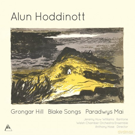 Hoddinott Alun: Grongar Hill - Blake Songs - Paradwys Ma [CD]