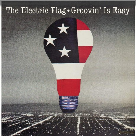 Electric Flag: Groovin' Is Easy [CD]