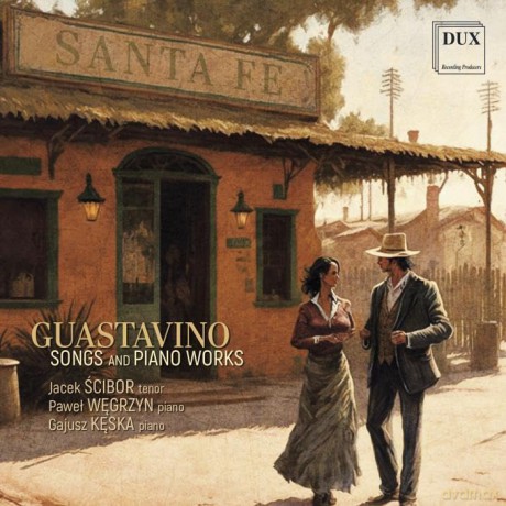 Scibor Jacek - Pawel Wegrzyn - Gajusz Keska: Guastavino - Songs And Piano Works [CD]