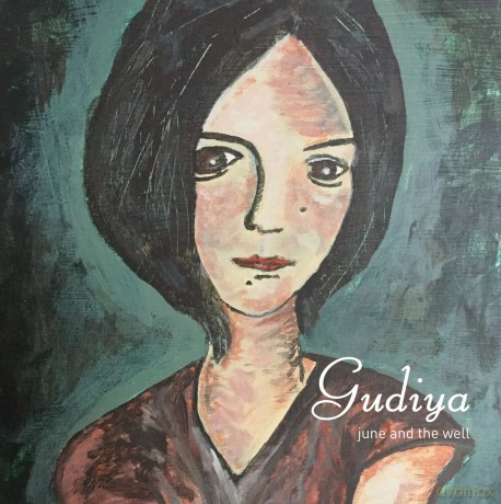 June And The Well: Gudiya [CD]