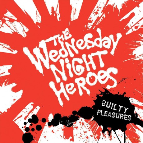 Wednesday Night Heroes: Guilty Pleasures [CD]