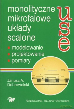 Monolityczne mikrofalowe układy scalone [KSIĄŻKA]