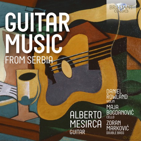 Alberto Mesircadaniel Rowland: Guitar Music From Serbia [CD]