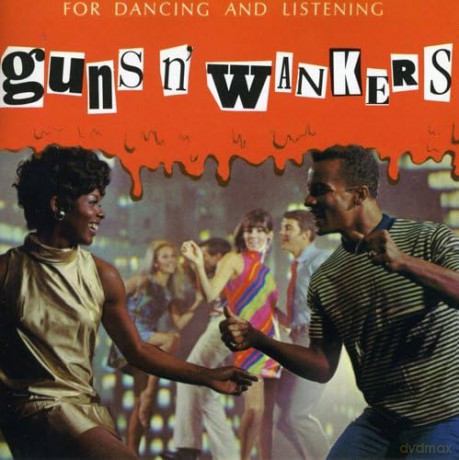 Guns N Wankers: Guns N Wankers [CD]