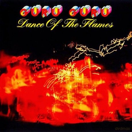 Guru Guru-Dance Of The Flames: Guru Guru-Dance Of The Flames [CD]