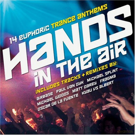 HANDS IN THE AIR-Michael Splint,Airbase,Paul Van Dyk,Michael Woods,Fra [CD]