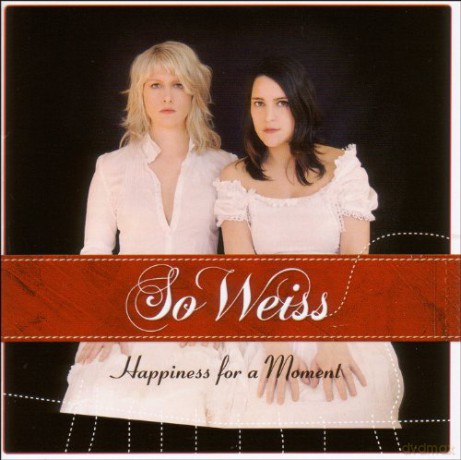 So Weiss: Happiness For A Moment [CD]
