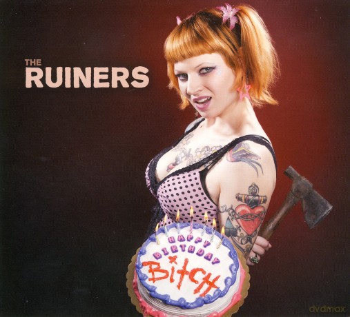 Ruiners: Happy Birthday Bitch [CD]