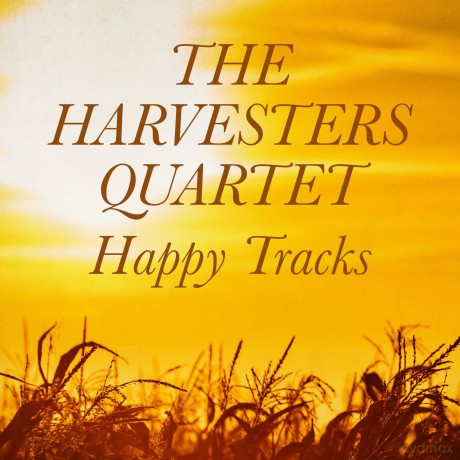 Harvesters Quartet: Happy Tracks [CD]