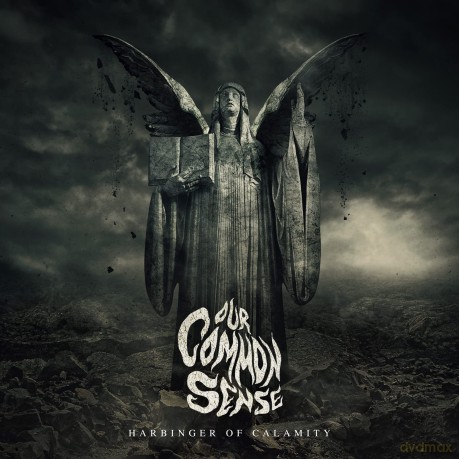 Our Common Sense: Harbinger Of Calamity [CD]