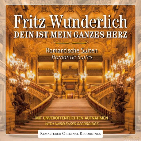 Fritz Wunderlich: Dein ist mein ganzes Herz- Romantic Suites [2CD]