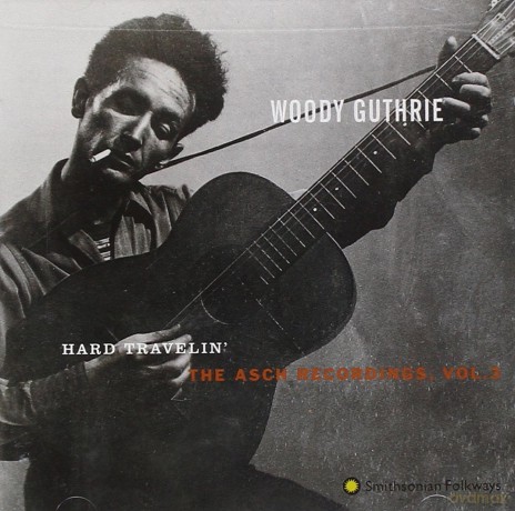 Guthrie Woody: Hard Travelin: Asch Recordings 3 [CD]