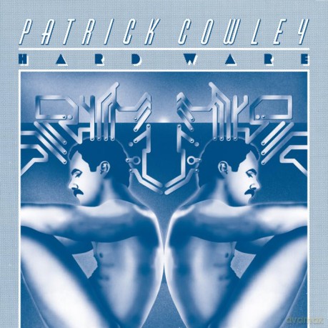 Patrick Cowley: Hard Ware [CD]