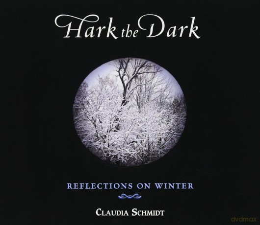 Schmidt Claudia: Hark The Dark [CD]