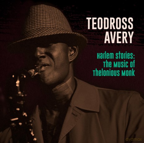 Avery Teodross: Harlem Stories [CD]
