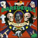 Daredevils: Hate You [CD]