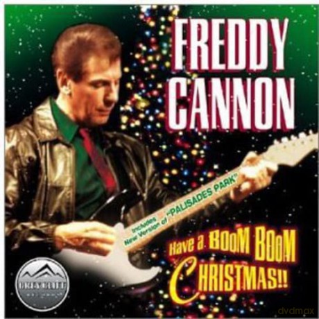 Freddy Cannon: Have A Boom Boom Christmas [CD]